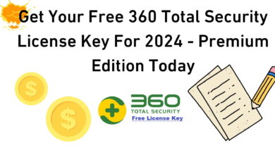 Get Your Free 360 Total Security License Key For 2024 - Premium Edition Today