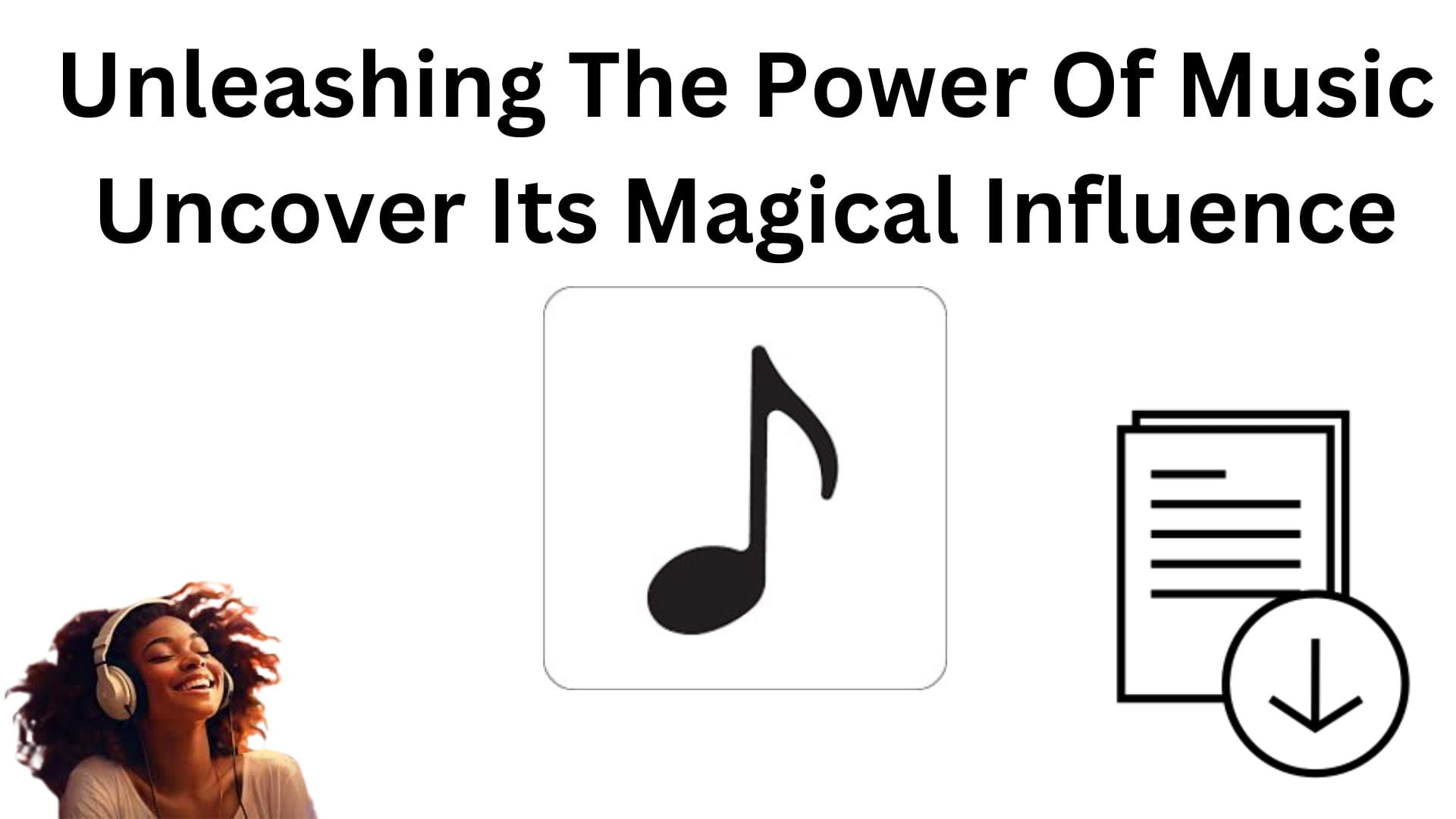 Unleashing The Power Of Music Uncover Its Magical Influence