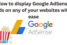 How To Display Google Adsense Ads On Any Of Your Websites With Ease