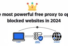 The Most Powerful Free Proxy To Open Blocked Websites In 2024